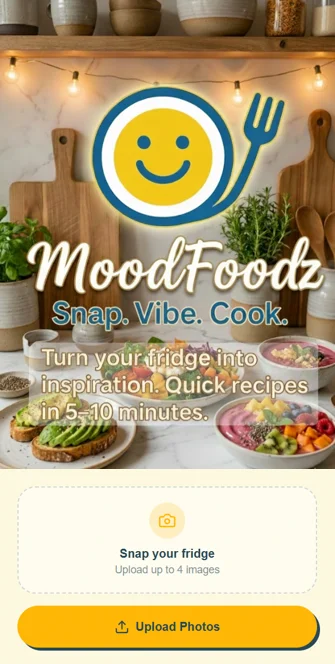MoodFoodz App - Snap your fridge, pick your vibe, cook in minutes